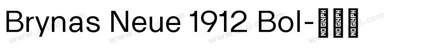 Brynas Neue 1912 Bol字体转换